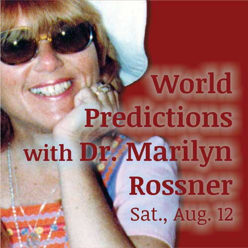 World Predictions with Dr. Marilyn Rossner