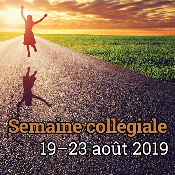 Semaine-collégiale, 19 – 23 août 2019